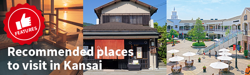 Recommended places to visit in Kansai